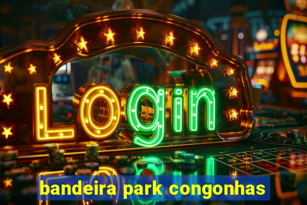 bandeira park congonhas